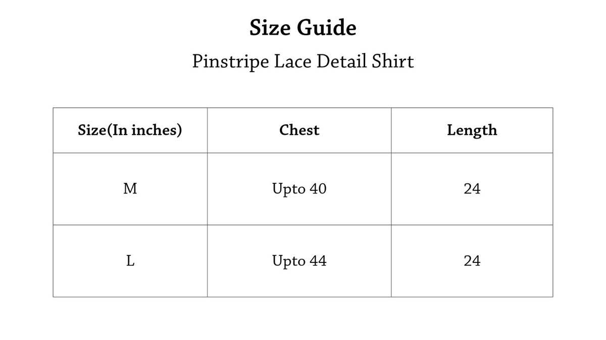 Pinstripe Lace Detail Shirt Size Chart