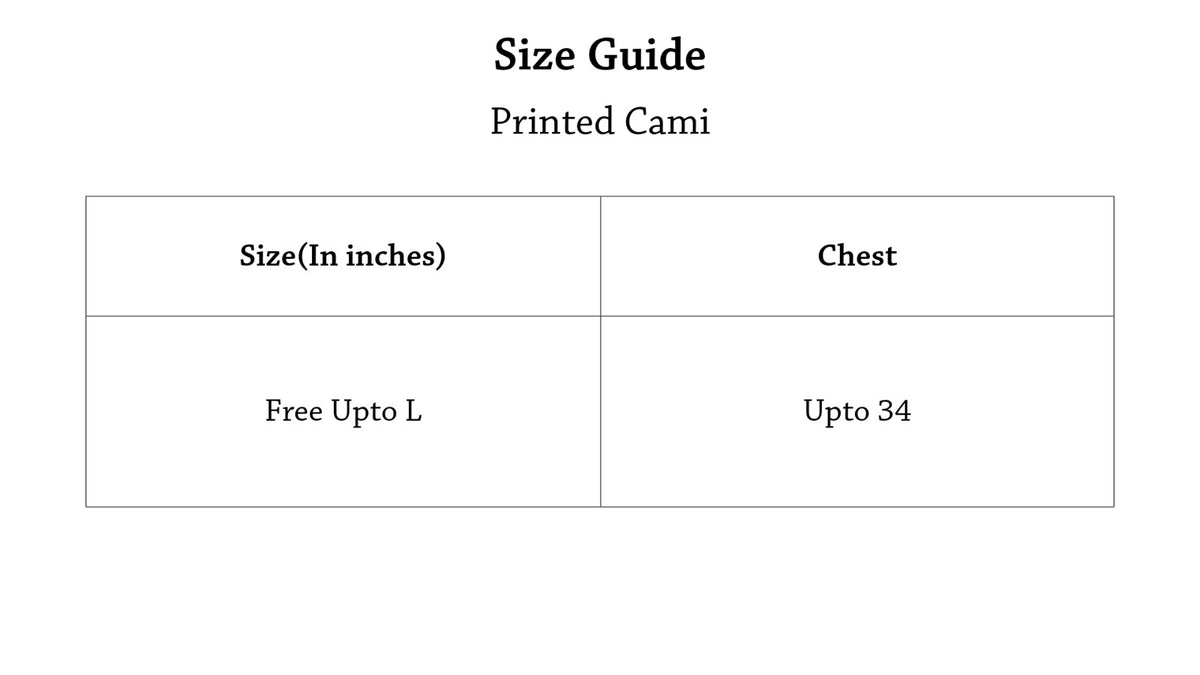 Printed Cami Size Chart